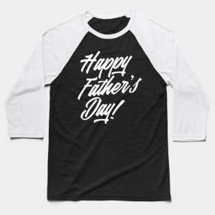 Simple Happy Father's Day Calligraphy Baseball T-Shirt